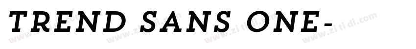 Trend Sans One字体转换 Trend Sans One字体转换